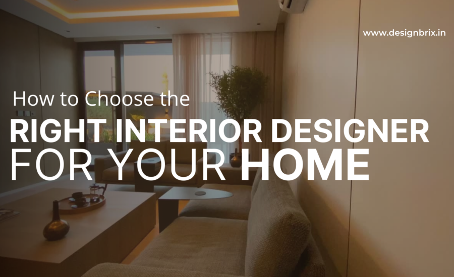 Choosing the Right Interior Designer