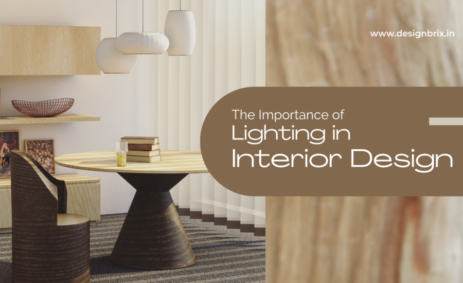 Importance of Lighting in Interior Design